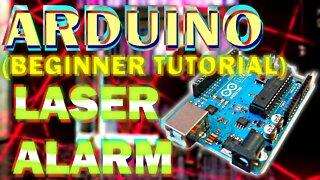 Arduino Uno Beginner Tutorial - Recreating a Laser Security Alarm from the movies with Starter Kit!