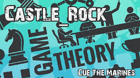 CASTLE ROCK - Game Theory & Dual Meanings