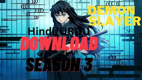 Demon Slayer Kimetsu no Yaiba – Swordsmith Village Season 3 Hindi download link 1080p #demonslayer