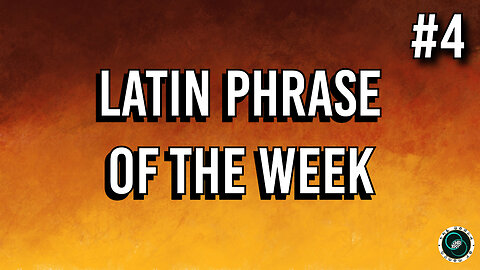 Latin Phrases | #4 | Weekly Wisdom | TWOM