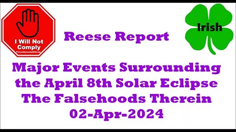 Reese Report Major Events Surrounding the April 8th Solar Eclipse 02-Apr-2024