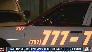 Taxi driver recovering after being shot in Largo