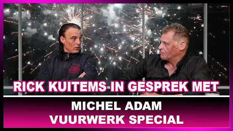 Rick Kuitems in gesprek met Michel Adams, Vuurwerk special