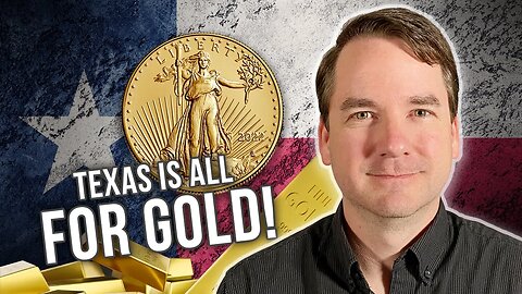 Texas Gets Serious on Making Gold Money | Weekly Market Wrap