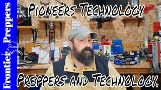 Pioneers Technology | Preppers and Technology.
