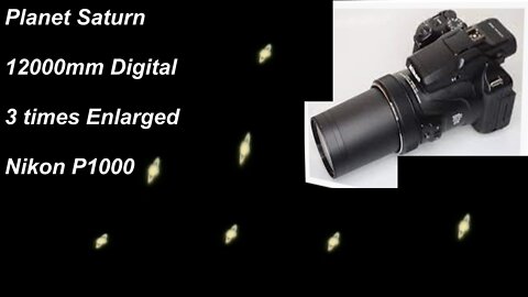 Saturn at 12000mm Digital zoom at 3 times enlarged Nikon P1000