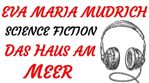 SCIENCE FICTION Hörspiel - Eva Maria Mudrich - DAS HAUS AM MEER (1976) - TEASER