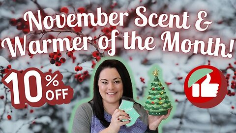 November 2023 Scent & Warmer of the Month