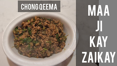 Chong qeema recipe by Maajikayzaikay