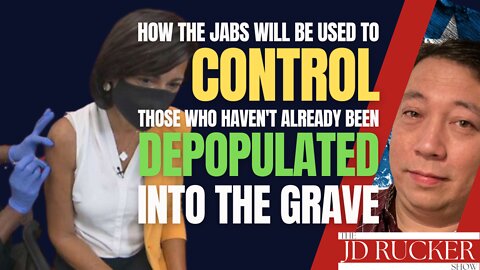 How the Jabs Will Be Used to Control Those Who Haven't Already Been Depopulated Into the Grave
