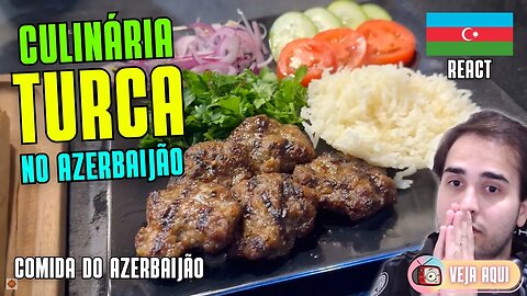 COMIDAS TRADICIONAIS TURCAS em BAKU! Reagindo a COMIDAS DE RUA do AZERBAIJÃO | Veja Aqui Reacts