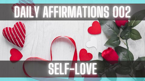Daily Affirmation: Self-Love [Love Affirmations] [VOCALS] [I AM]