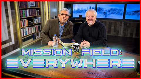 Mission Field: Everywhere | Bishop Mark Filkey + Pastor Willie Lopez | MWU 11.29.23