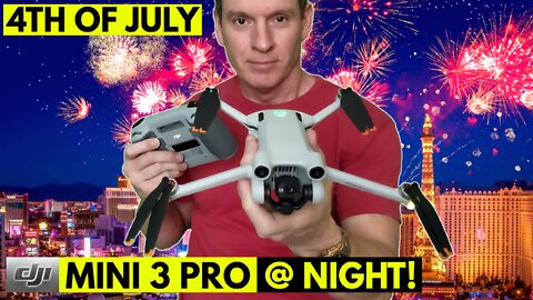 DJI Mini 3 Pro Night Flight - 4th Of July In Las Vegas 2022