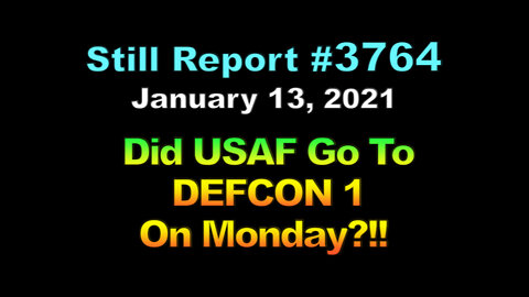 Did USAF Go to DEFCON 1 on Monday?!, 3764