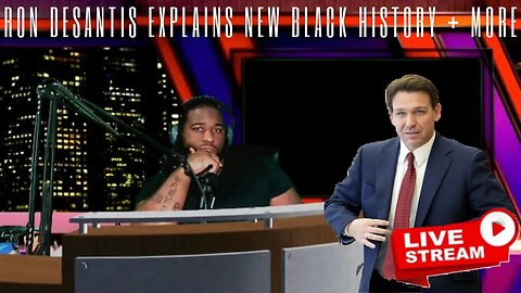 🔴 RON DESANTIS EXPLAINS new BLACK HISTORY + More | Marcus Speaks Live