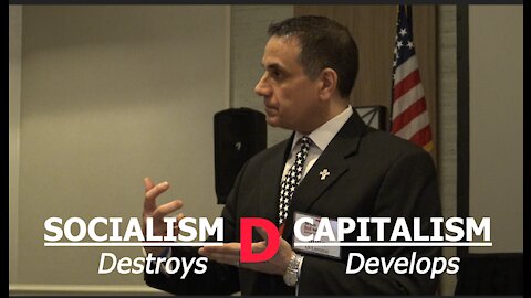Socialism Destroys and Capitalism Develops!