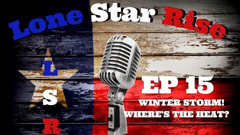LONE STAR RISE EP 15 WINTER STORM | WHERE'S THE HEAT? |