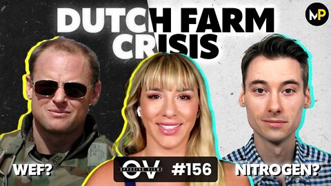 Opposing Views: Dutch Farm Crisis | Michael Yon & Nick Ottens EP. 156