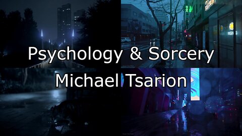 Psychology & Sorcery - Michael Tsarion