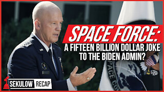 Space Force: A Fifteen Billion Dollar Joke to the Biden Admin?
