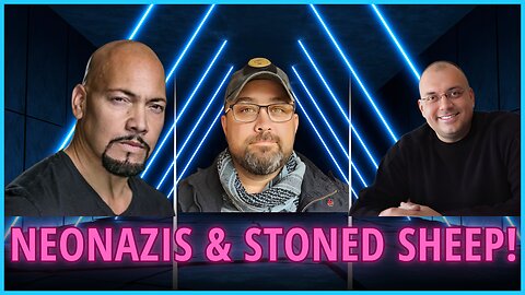 Neonazis, Stoned Sheep, and Artistic Outrage!