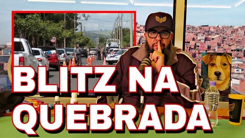 Blitz fora de hora e violência na quebrada - VLOG 23