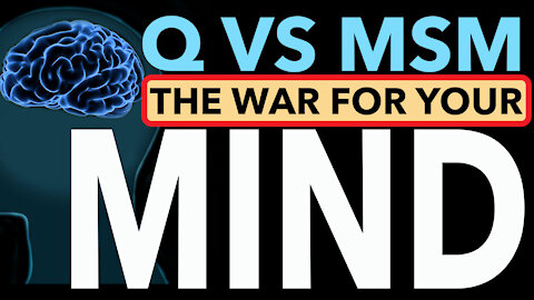 Is Q Real? Qanon vs Mainstream Media - Project Mockingbird and The War for Your Mind