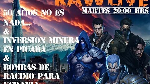 RAW LIVE --- 50 AÑOS NO ES NADA --- NOT INVERSIÓN --- NOT ESCALAMIENTO WW3