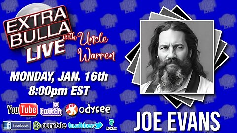 Sweet Liberty with Joe Evans | Extra Bulla LIVE Ep. 54