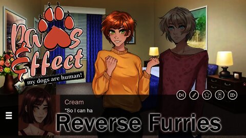 Paws & Effect: My Dogs Are Human! - Reverse Furries