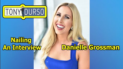 Nailing An Interview with Danielle Grossman & Tony DUrso