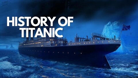 History Of Titanic