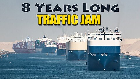 Longest Traffic Jam of History - 8 Years Long Traffic Jam