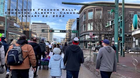 Worldwide Freedom Rally - Edmonton, Alberta - January 22, 2022