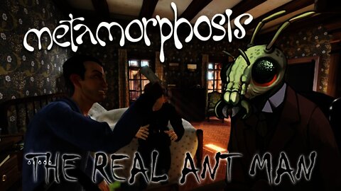 Metamorphosis - The Real Ant Man