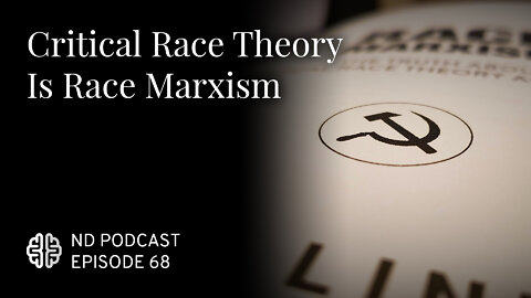Critical Race Theory Is Race Marxism