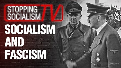 Socialism & Fascism: Two Sides of the Same Coin