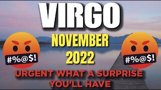 Virgo ♍ 🆘 🤬URGENT WHAT A SURPRISE YOU'LL HAVE🆘 🤬 Today's Horoscope Virgo ♍ November 2022 ♍ Virgo