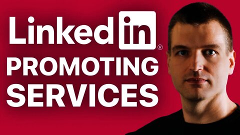 7 ways to promote your service-based business on LinkedIn | Tim Queen
