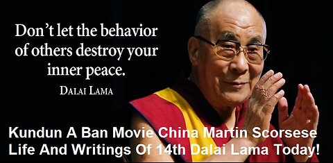 Kundun A Ban Movie In China Martin Scorsese life And Writings Of 14th Dalai Lama