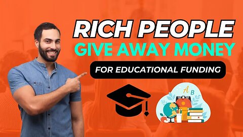 FREE MONEY FOR STUDENTS: Websites Where Rich People Give Away Money for Educational Funding