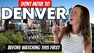 DONT MOVE To Denver [WATCH THIS FIRST]