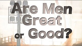 Are Men Great or Good? International Men's Day