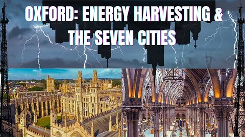 Oxford - Energy Harvesting & The 7 Twinned Cities