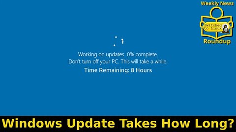 Windows Update Takes How Long?