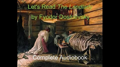 Let's Read The Landlady by Fyodor Dostoevsky (Audiobook)