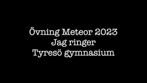 Övning Meteor 2023 -Jag ringer Tyresö gymnasium