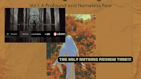Self Released -The Holy Nothing - Vol1: A Profound and Nameless Fear -Video Review