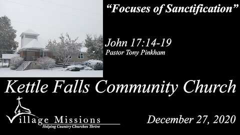 (KFCC) December 27, 2020 - "Focuses of Sanctification" - John 17:14-19